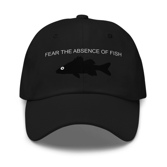 Fear the Absence of Fish | Classic Dad Hat